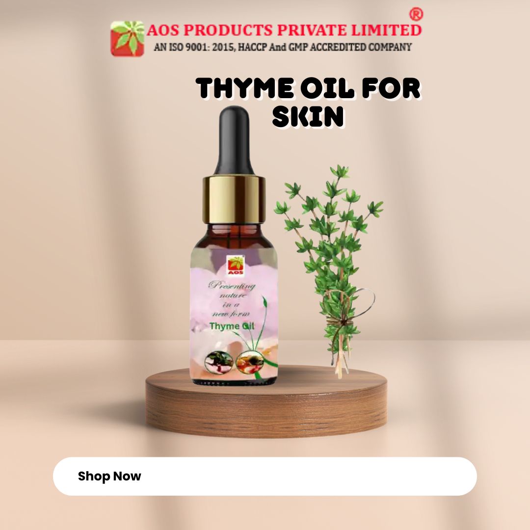 Thyme Oil for Skin: Benefits