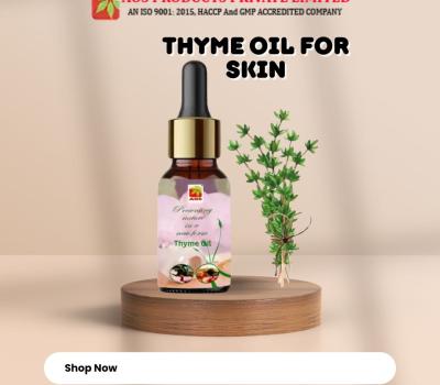 Thyme Oil for Skin: Benefits