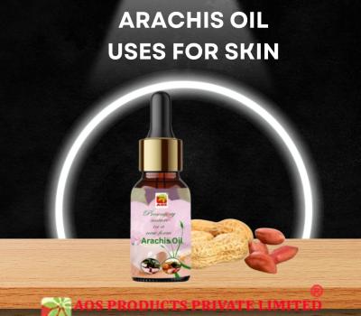 Arachis Oil Uses for Skin